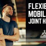 Importance of joint flexibility for overall mobility